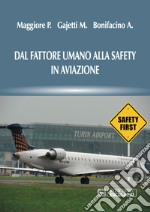Dal fattore umano alla safety in aviazione