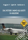 Dal fattore umano alla safety in aviazione libro