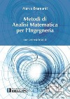 Metodi di analisi matematica per l'ingegneria. Con esercizi risolti libro