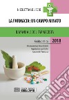 La farmacia. Un campo minato. Il manuale del farmacista. Guida pratica libro