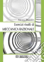 Esercizi risolti di meccanica razionale libro