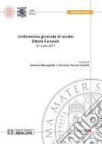 Undicesima giornata di studio Ettore Funaioli (21 luglio 2017) libro