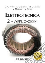 Elettrotecnica. Vol. 2: Applicazioni