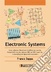 Electronic systems libro di Zappa Franco