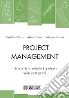 Project management. Strumenti e metodi di gestione nelle costruzioni libro