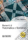 Elementi di matematica e statistica libro di Petronio Carlo