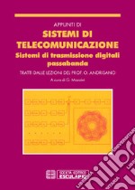 Appunti di sistemi di telecomunicazione. Sistemi di trasmissione digitali passabanda libro