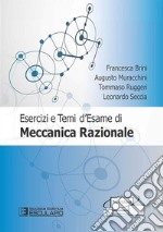 Esercizi e temi d'esame di meccanica razionale. Con espansione online libro