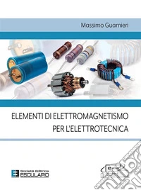 Elementi di elettromagnetismo per l'elettrotecnica