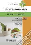 La farmacia. Un campo minato. Il manuale del farmacista. Guida pratica libro