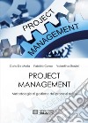 Project management. Metodologie di gestione dei processi edilizi libro