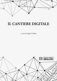 Il cantiere digitale