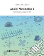 Analisi Matematica 2. Teoria con esercizi svolti libro