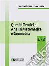 Quesiti teorici di analisi matematica e geometria 1 e 2 libro