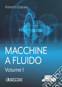Macchine a fluido. Vol. 1
