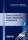 Esercizi svolti di analisi matematica e geometria 2 libro