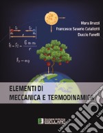 Elementi di meccanica e termodinamica