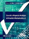 Quesiti a risposta multipla di analisi matematica. Vol. 1 libro