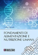 Fondamenti di alimentazione e nutrizione umana