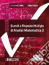 Quesiti a risposta multipla di analisi matematica 2 libro