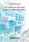 Cittadinanza digitale e realtà imprenditoriali libro