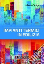 Impianti termici in edilizia libro