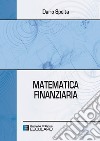 Matematica finanziaria libro di Spelta Dario