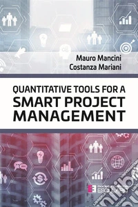 Quantitative tools for a smart project management