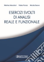 Esercizi svolti di analisi reale e funzionale libro