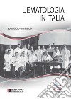 L'ematologia in Italia libro