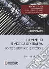 Elementi di semiotica generativa. Processi e sistemi della significazione libro di Marsciani Francesco Zinna Alessandro