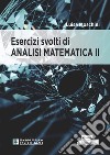 Esercizi svolti di analisi matematica 2 libro