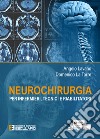 Neurochirurgia. Per infermieri tecnici e riabilitatori libro