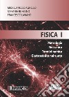 Fisica 1. Metrologia Meccanica Termodinamica Elettrostatica nel vuoto libro di Agnello Michelangelo Bufalino Stefania Laviano Francesco