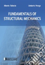 Fundamentals of structural mechanics. Nuova ediz. libro