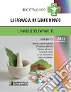 La farmacia. Un campo minato. Il manuale del farmacista. Guida pratica 2022 libro