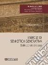 Esercizi di semiotica generativa. Dalle parole alle cose libro di Marsciani Francesco