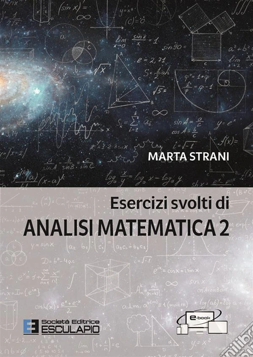 Esercizi svolti di Analisi Matematica 2. Con accesso al Textincloud