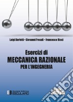 Esercizi di meccanica razionale per l'ingegneria