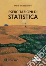 Esercitazioni di statistica. Con accesso al Textincloud. Nuova ediz.