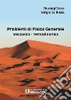 Problemi di fisica generale. Meccanica, termodinamica libro di Zotto Pierluigi Lo Russo Sergio