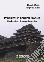 Problems in general physics mechanics-thermodynamics libro