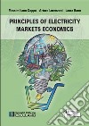 Principles of electricity markets economics libro