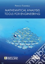 Mathematical analysis tools for engineering libro