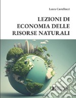 Lezioni di economia delle risorse naturali libro