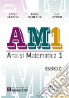 AM1 Analisi Matematica 1. Esercizi libro di Addona Davide Lorenzi Luca Gariboldi Bianca