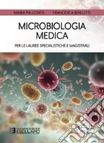 Microbiologia medica per le lauree specialistiche e magistrali