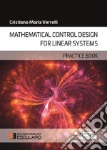 Mathematical control design for linear systems. Practice book