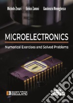 Microelectronics. Numerical exercises and solved problems. Con Contenuto digitale per accesso on line libro