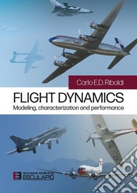 Flight dynamics. Modeling characterization and performance